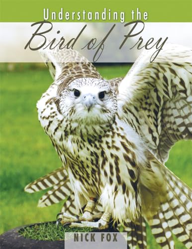 Understanding the Bird of Prey von Hancock House Publishers